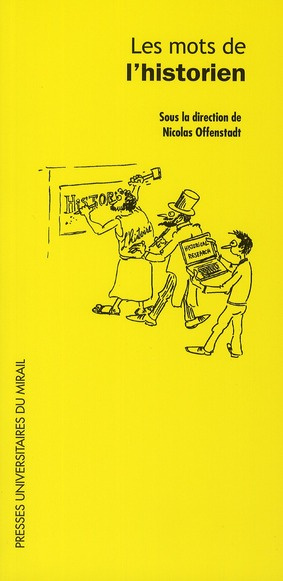 Les mots de l'historien. 2e édition revue et corrigée