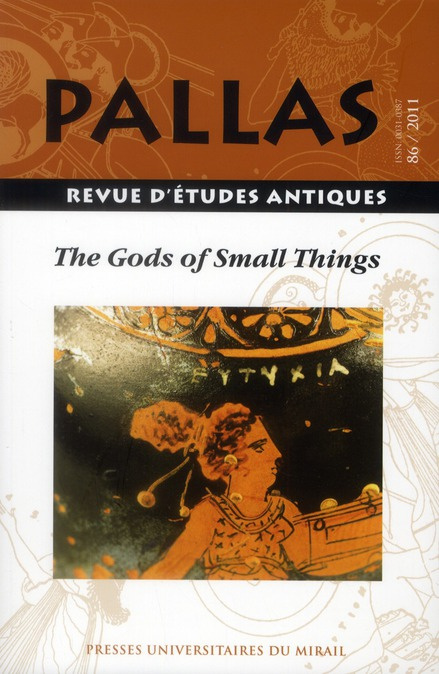 Pallas N° 86/2011 : The Gods of Small Things
