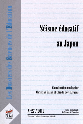 Les dossiers des Sciences de l'Education N° 27, 2012 : Séisme éducatif au Japon