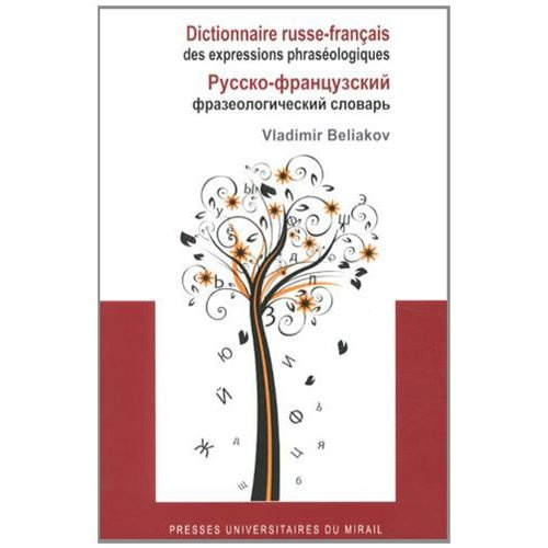 Dictionnaire russe-français des expressions phraséologiques