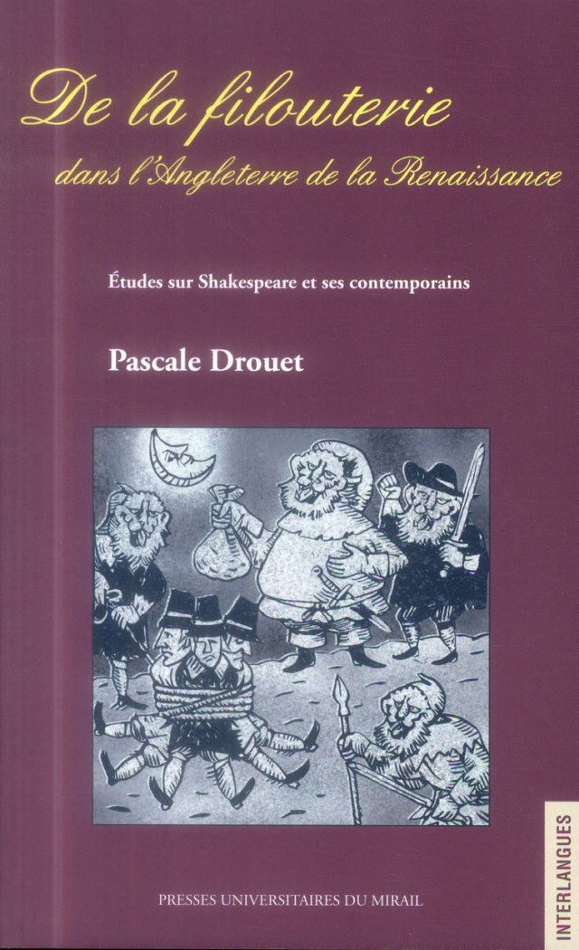 De la filouterie dans l'Angleterre de la Renaissance. Etudes sur Shakespeare et ses contemporains