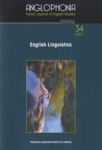 Anglophonia N° 34/2013 : English Linguistics