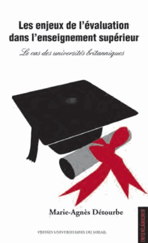 Les enjeux de l'évaluation dans l'enseignement supérieur. Le cas des universités britanniques