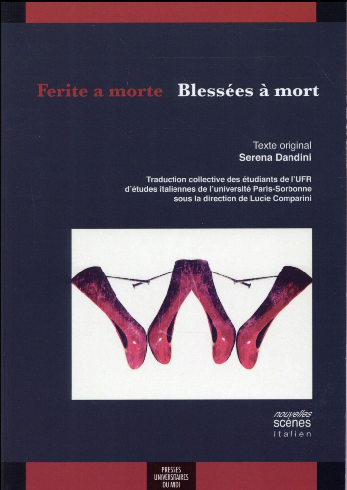 Ferite a morte. Edition bilingue français-italien