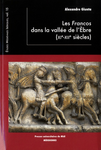 Les Francos dans la vallée de l'Ebre (XIe-XIIe)