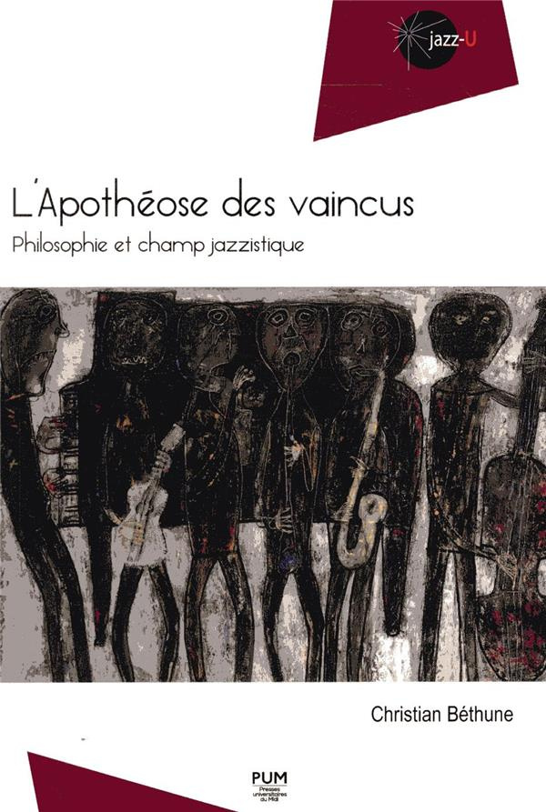 L'apothéose des vaincus. Philosophie et champ jazzistique