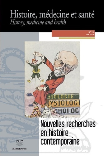 Histoire, médecine et santé N° 15, été 2019 : Nouvelles recherches en histoire contemporaine
