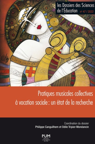 Les dossiers des Sciences de l'Education N° 47/2022 : Pratiques musicales collectives à vocation soc
