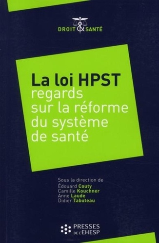 La loi HPST. Regards sur la réforme du système de santé