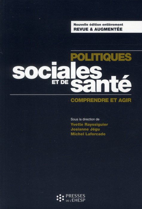 Politiques sociales et de santé. Comprendre et agir, Edition revue et augmentée