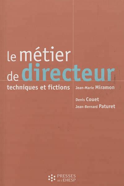 Le métier de directeur. Techniques et fictions, 5e édition