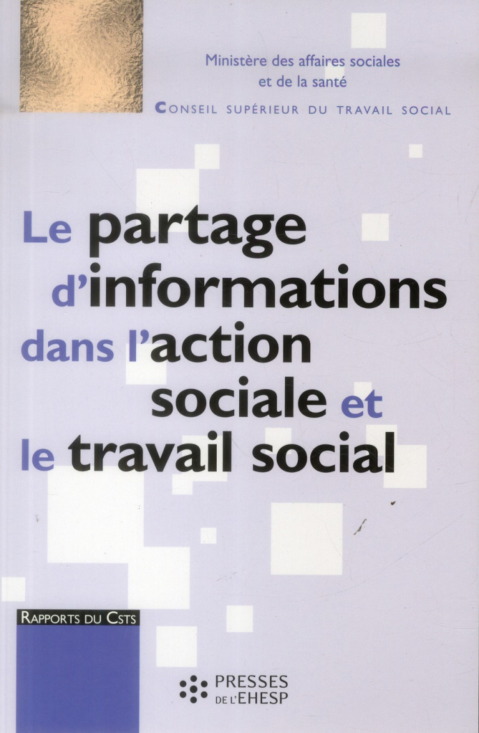 Le partage d?informations dans l?action sociale et le travail social