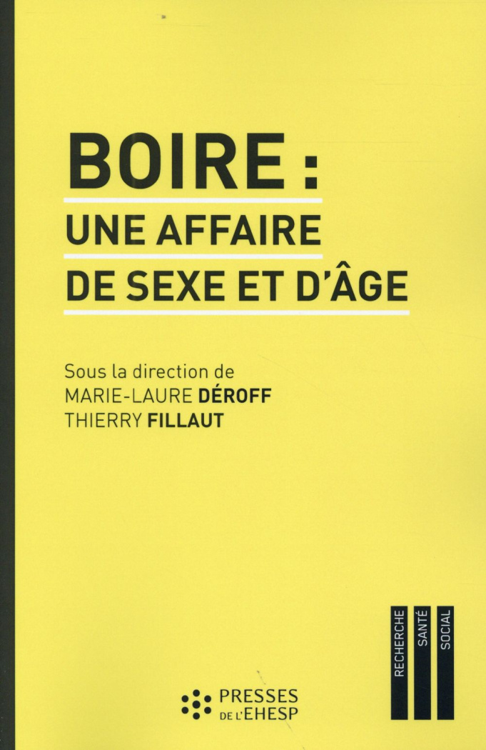 Boire : une affaire de sexe et d'âge. Genre, générations et alcool