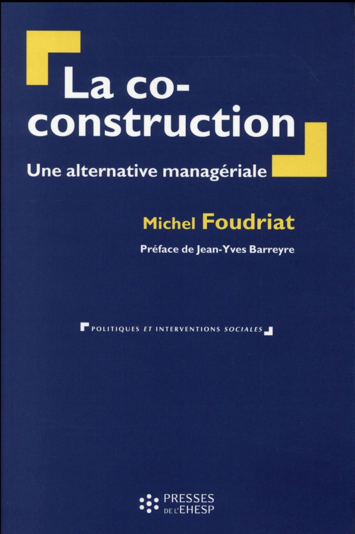 La co-construction. Une alternative managériale