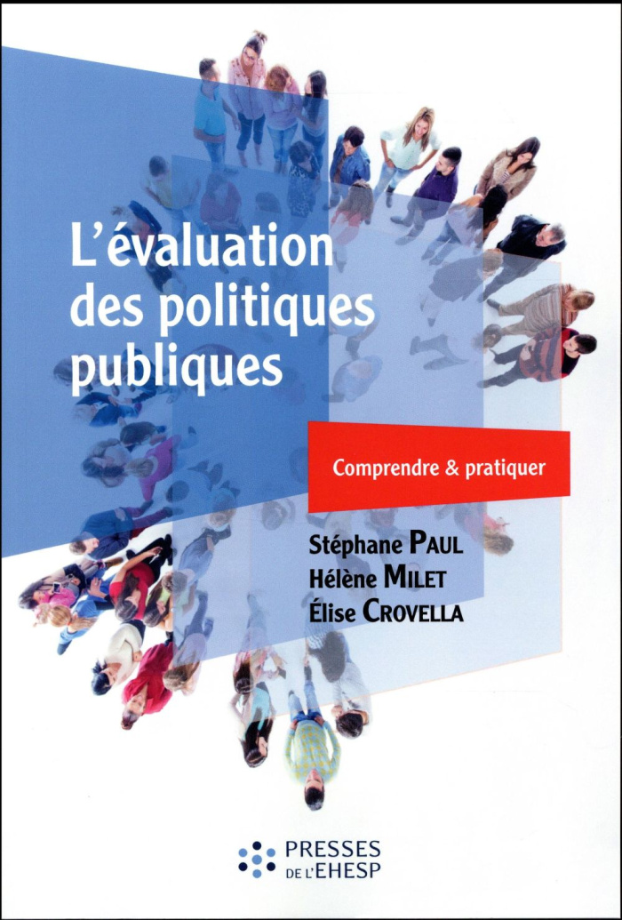 L'évaluation des politiques publiques. Comprendre & pratiquer