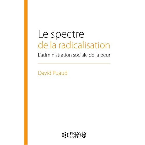 Le spectre de la radicalisation. L'administration sociale en temps de menace terroriste