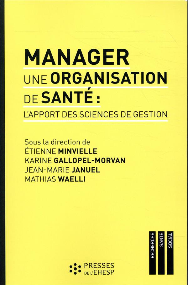 Manager une organisation de santé : l'apport des sciences de gestion