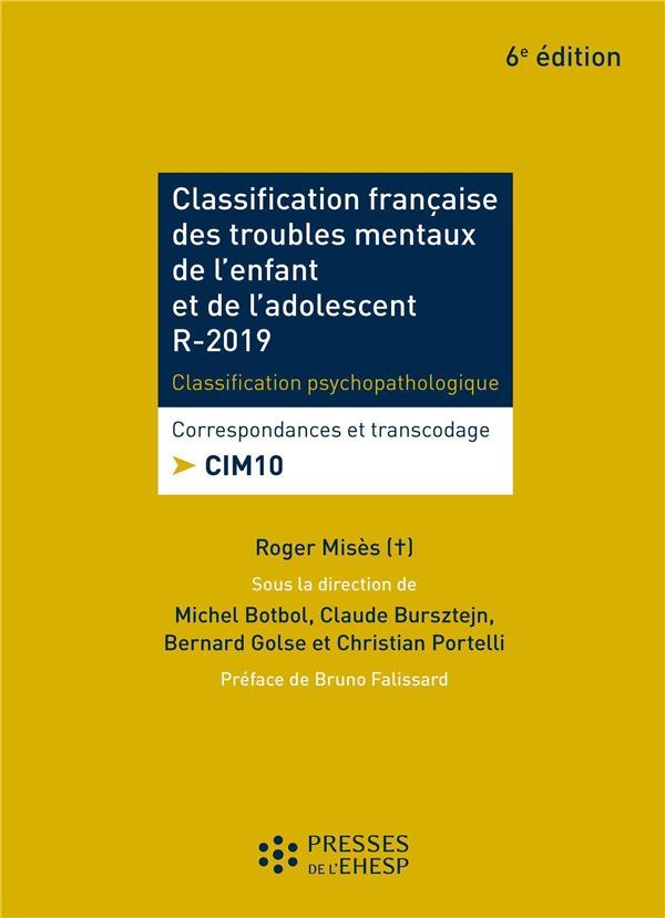 Classification française des troubles mentaux de l'enfant et de l'adolescent R-2020. Classification