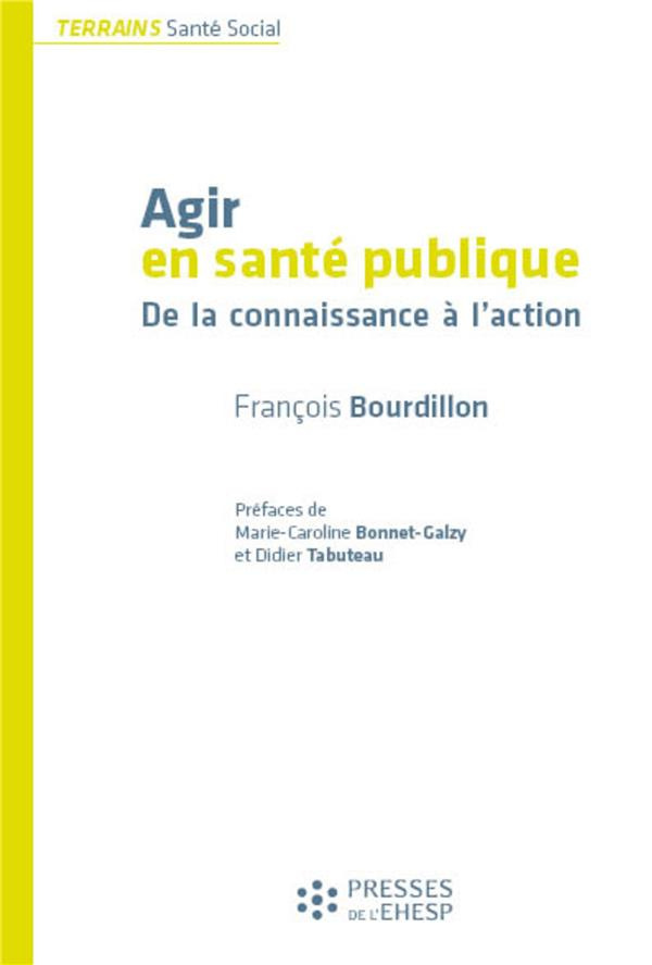 Agir en santé publique. De la connaissance à l'action