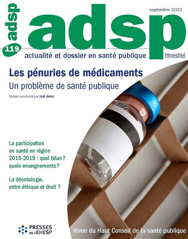 ADSP N° 119, septembre 2022 : Les pénuries de médicaments. Un problème de santé publique