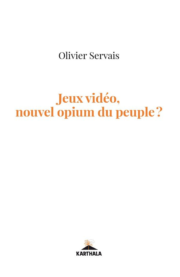 Jeux vidéo, nouvel opium du peuple ?