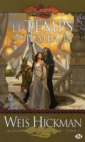 Légendes de Dragonlance Tome 1 : Le temps des jumeaux