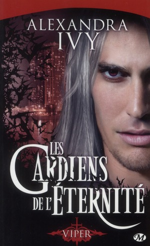 Les gardiens de l'éternité Tome 2 : Viper
