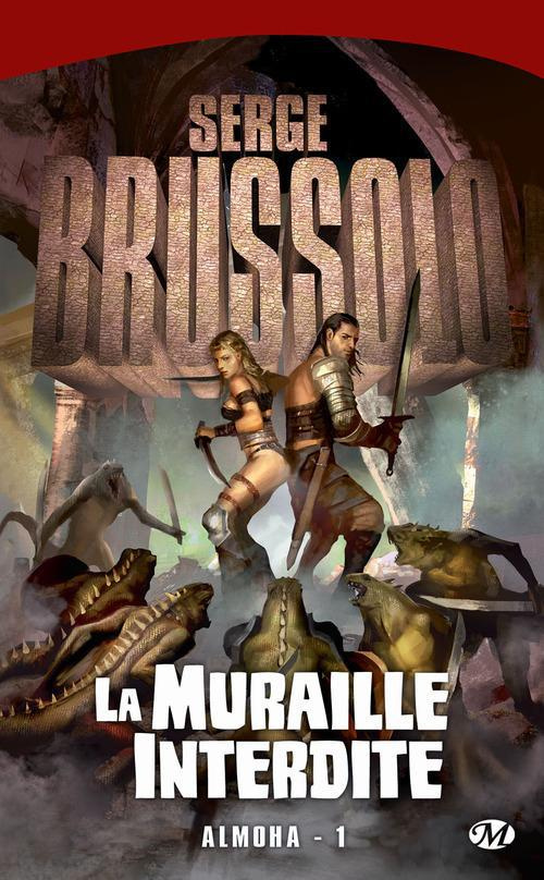 Almoha Tome 1 : La Muraille interdite