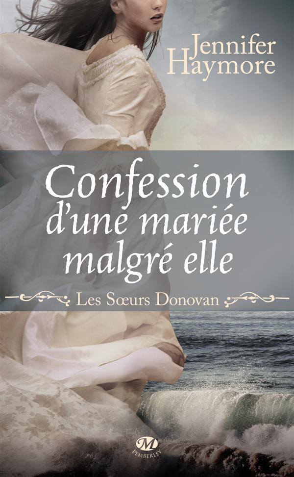 Les soeurs Donovan Tome 1 : Confessions d'une fiancée malgré elle