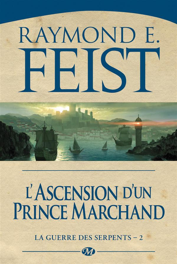 La Guerre des Serpents Tome 2 : L'ascension d'un prince marchand