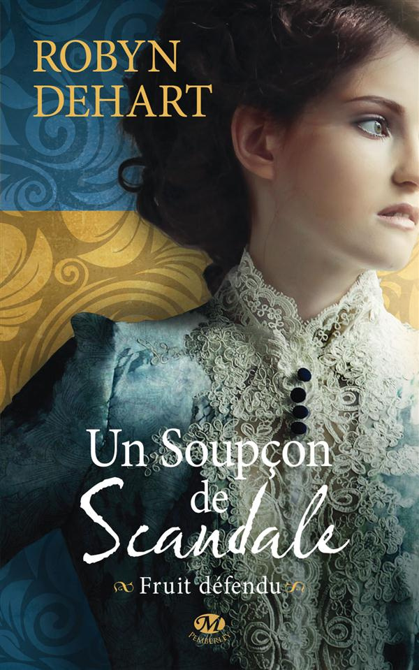 Fruit défendu Tome 2 : Un soupçon de scandale