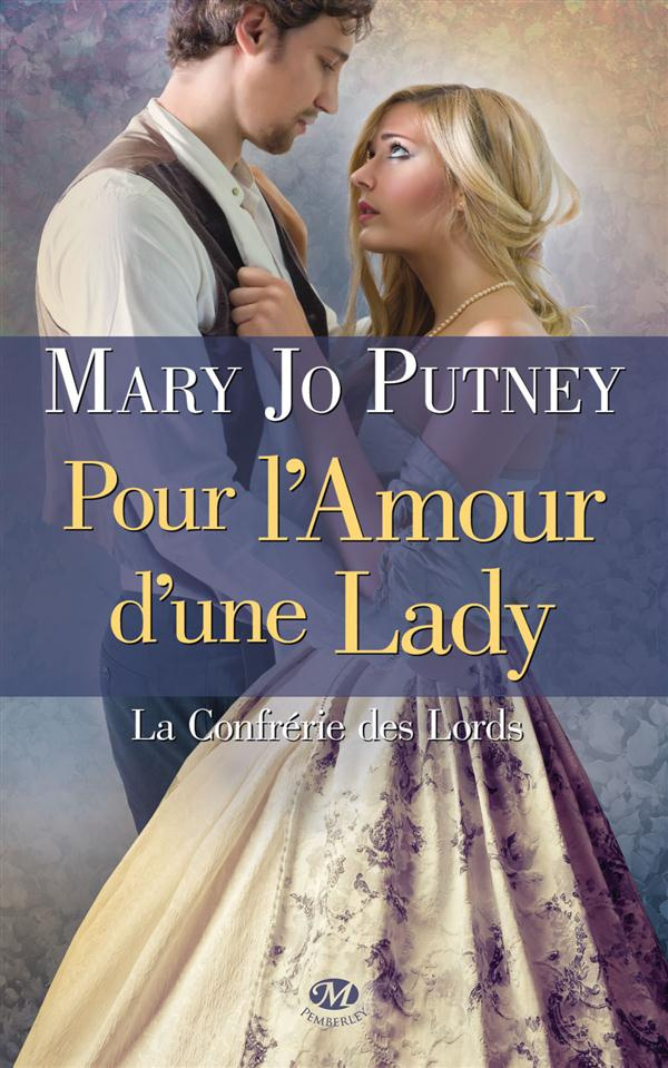 La confrérie des lords Tome 2 : Pour l'amour d'une lady