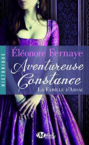 La famille d'Arsac Tome 3 : Aventureuse Constance