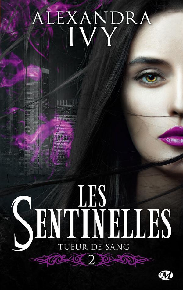 Les sentinelles Tome 2 : Tueur de sang
