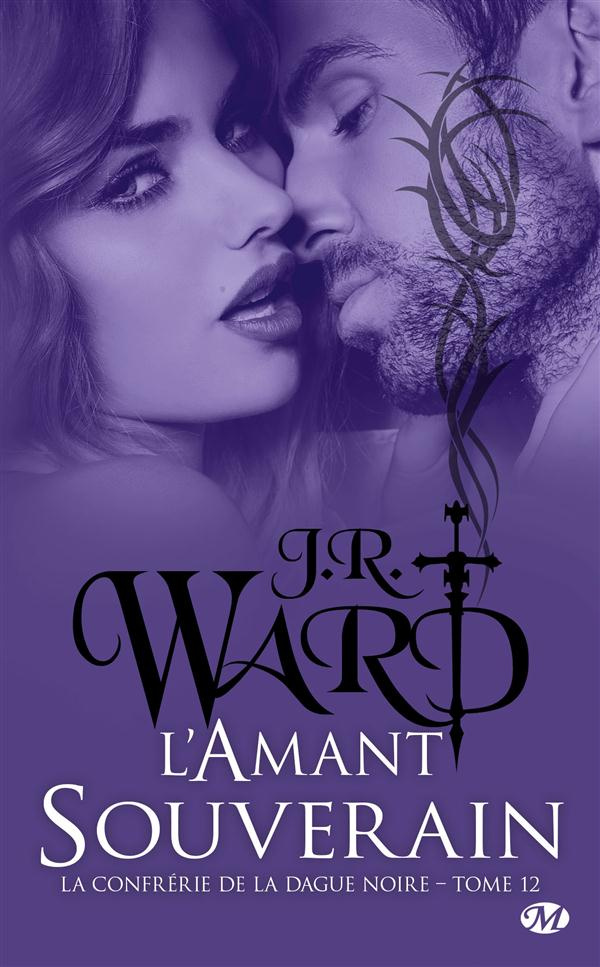 La Confrérie de la dague noire Tome 12 : L'Amant souverain