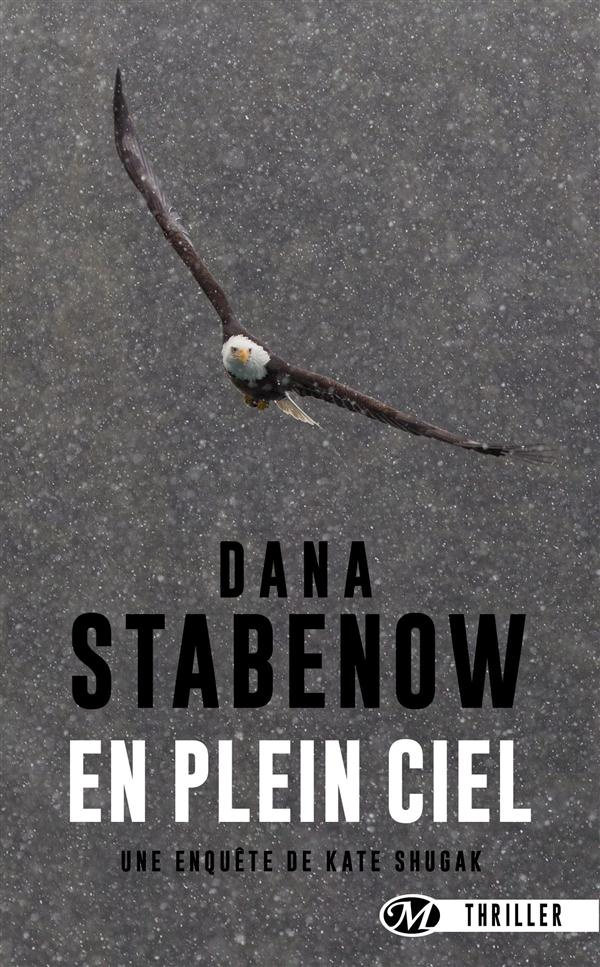 Une enquête de Kate Shugak Tome 2 : En plein ciel