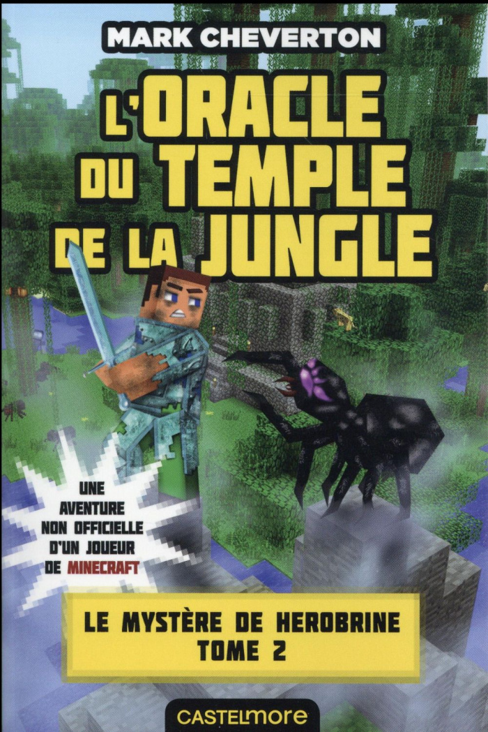 Le mystère de Herobrine Tome 2 : L'oracle du temple de la jungle