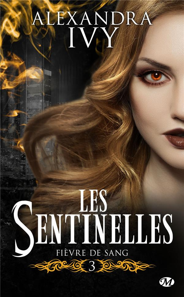 Les sentinelles Tome 3 : Fièvre de sang