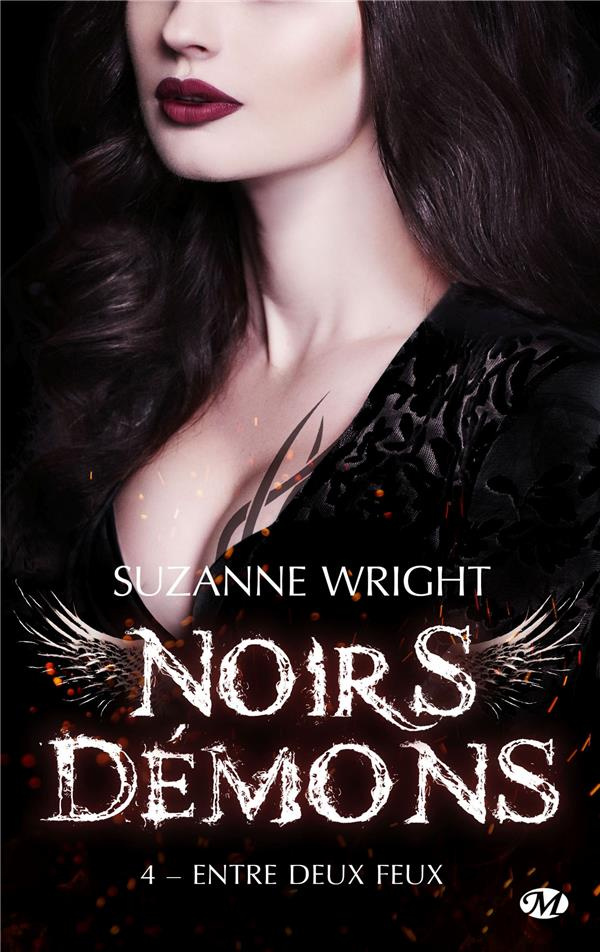 Noirs démons Tome 4 : Entre deux feux