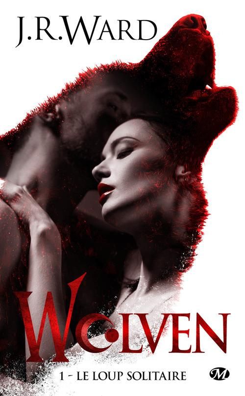 Wolven Tome 1 : Le loup solitaire