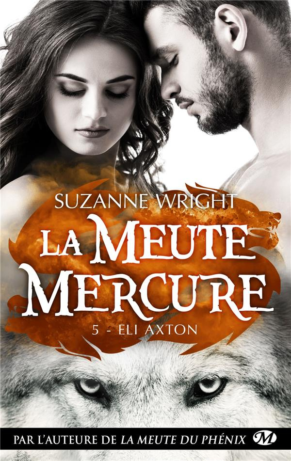 La meute Mercure Tome 5 : Eli Axton