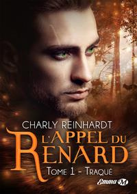 L'appel du renard Tome 1 : Traqué
