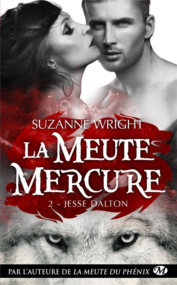 La meute Mercure Tome 2 : Jesse Dalton