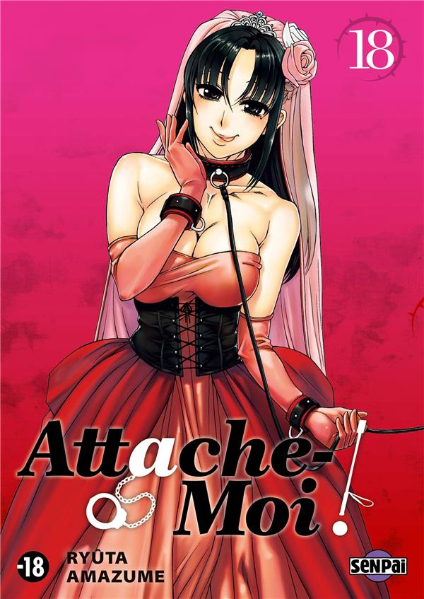 Attache-moi ! Tome 18