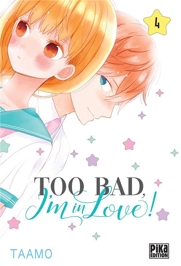 Too bad, I'm in love! Tome 4