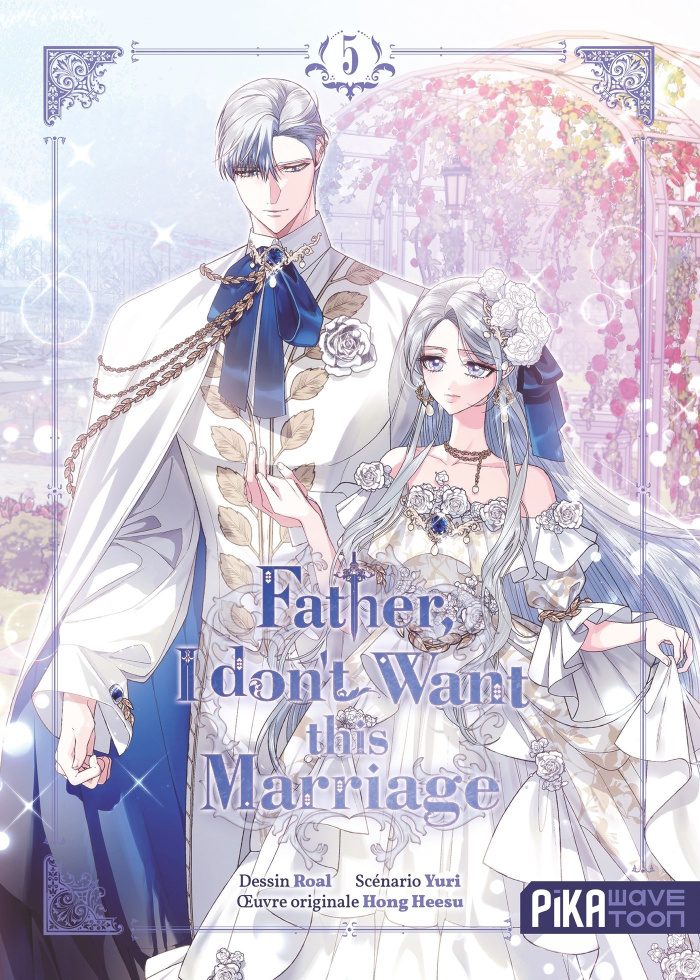 Father, I don't Want this Marriage Tome 5