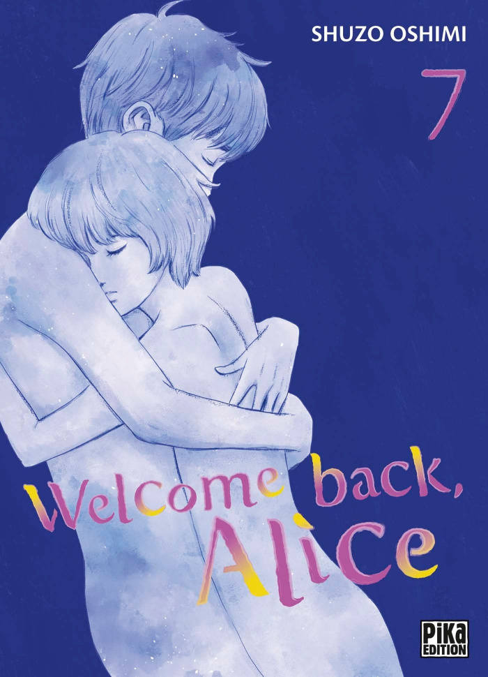 Welcome back, Alice Tome 7