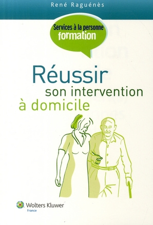 REUSSIR SON INTERVENTION A DOMICILE