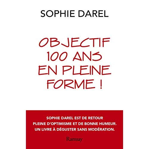 Objectif 100 ans en pleine forme !