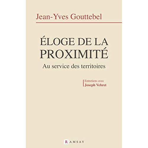 Eloge de la proximité. Au service des territoires